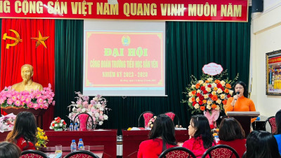 Đại hội Công đoàn Trường TH Văn Yên nhiệm kỳ 2023 – 2028