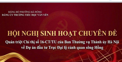 Hội nghị sinh hoạt chuyên đề quán triệt Chỉ thị số 16-CT/TU