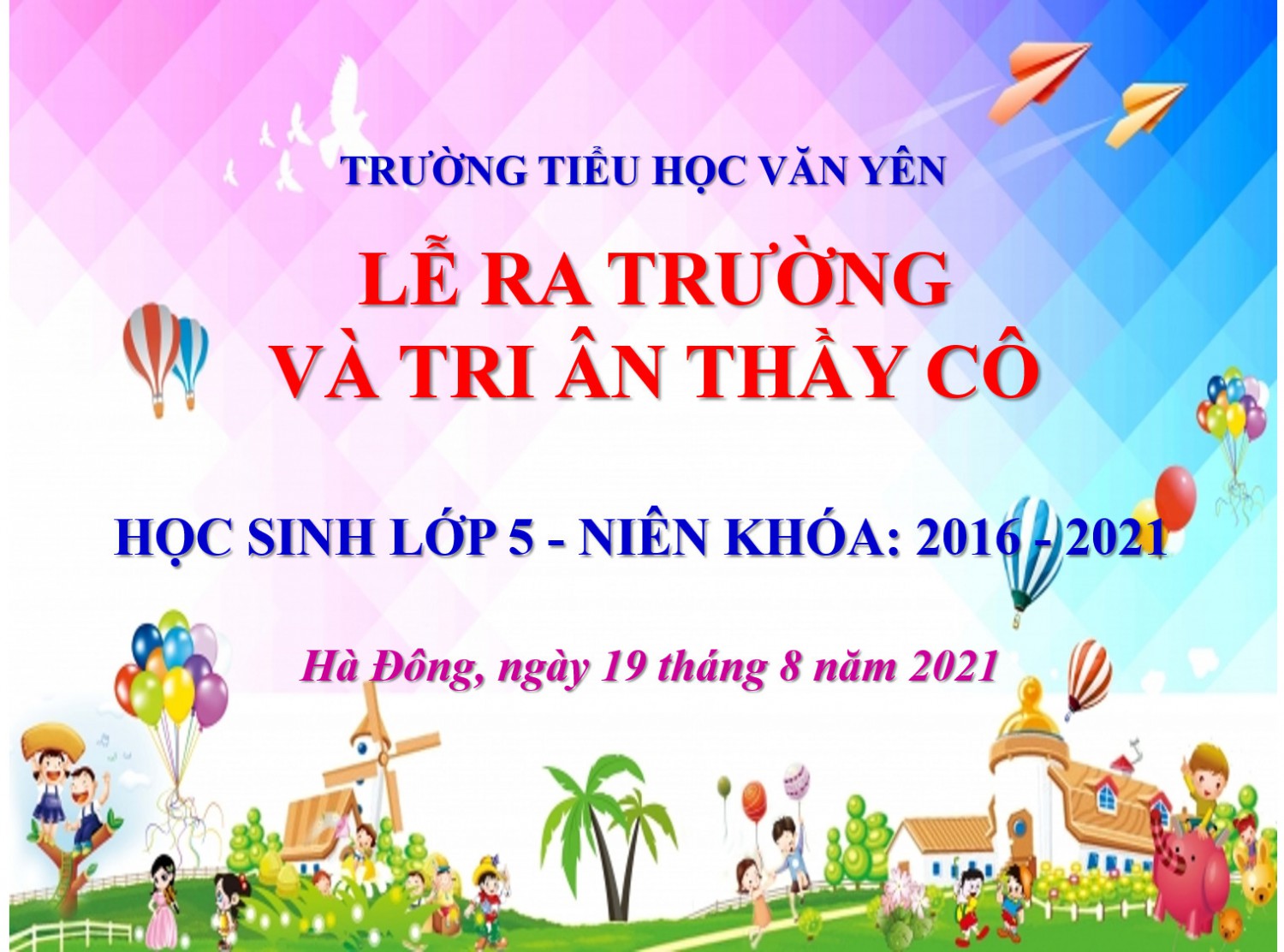 Lễ ra trường của các bạn học sinh lớp 5 trường tiểu học Văn Yên.