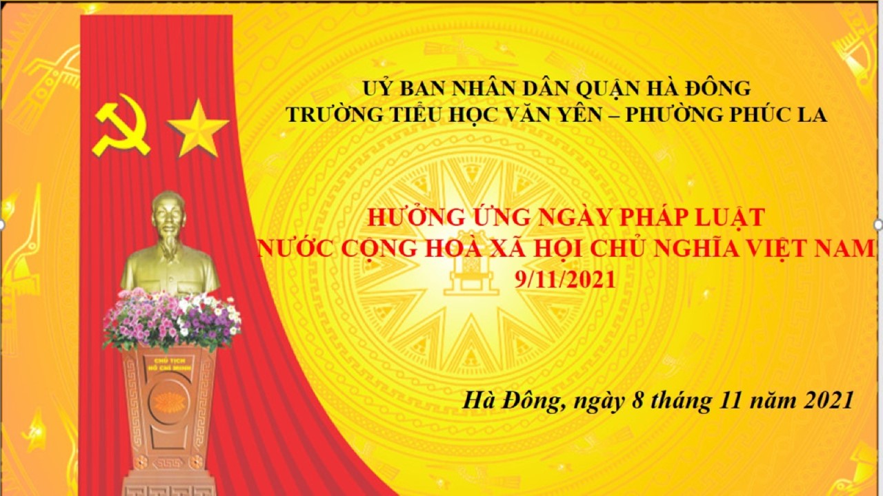 Trường Tiểu học Văn Yên hưởng ứng ngày pháp luật nước CHXHCNVN