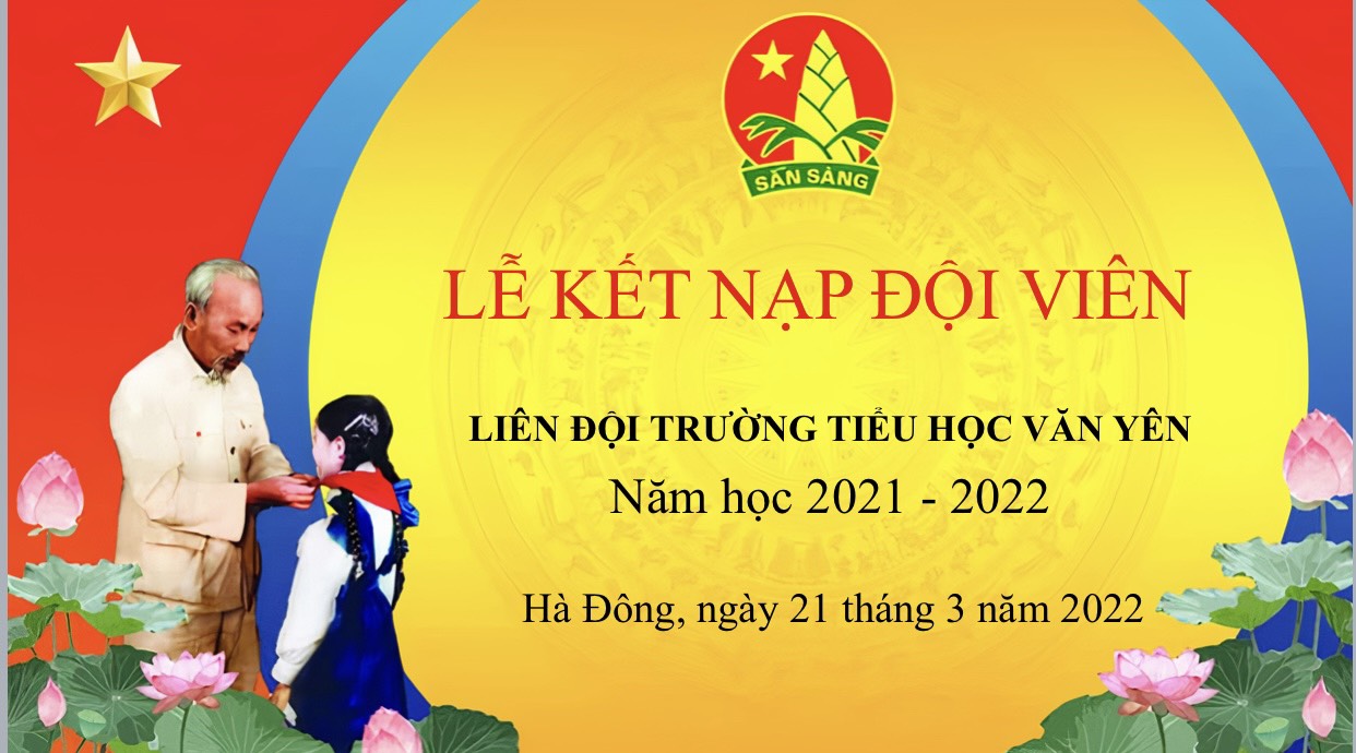 Lễ kết nạp Đội viên năm học 2021 – 2022